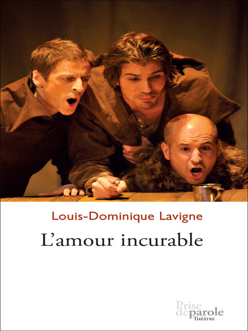 Title details for L'amour incurable by Louis-Dominique Lavigne - Available